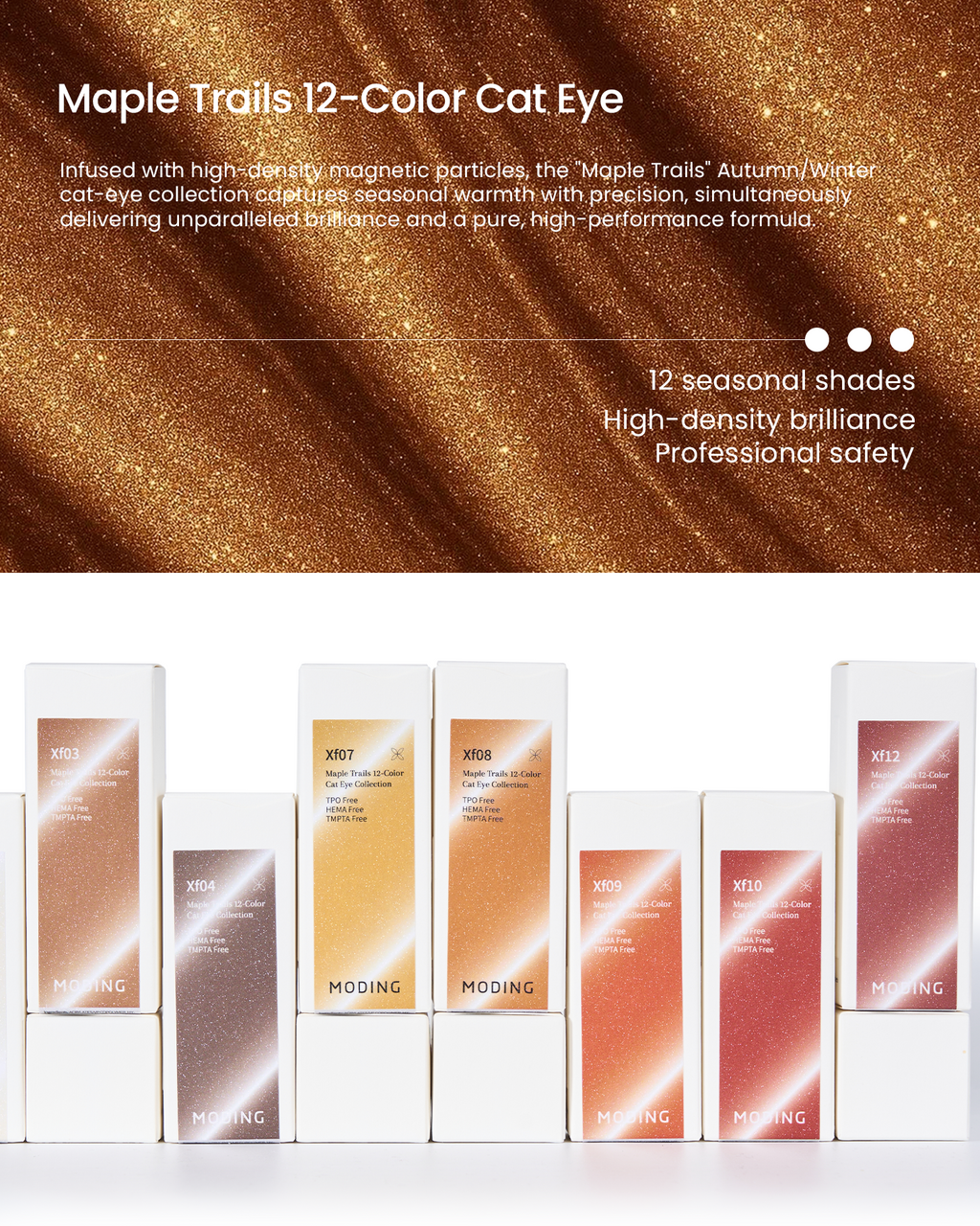 MODING Maple Trails 12-Color Cat Eye Collection HEMA & TPO Free